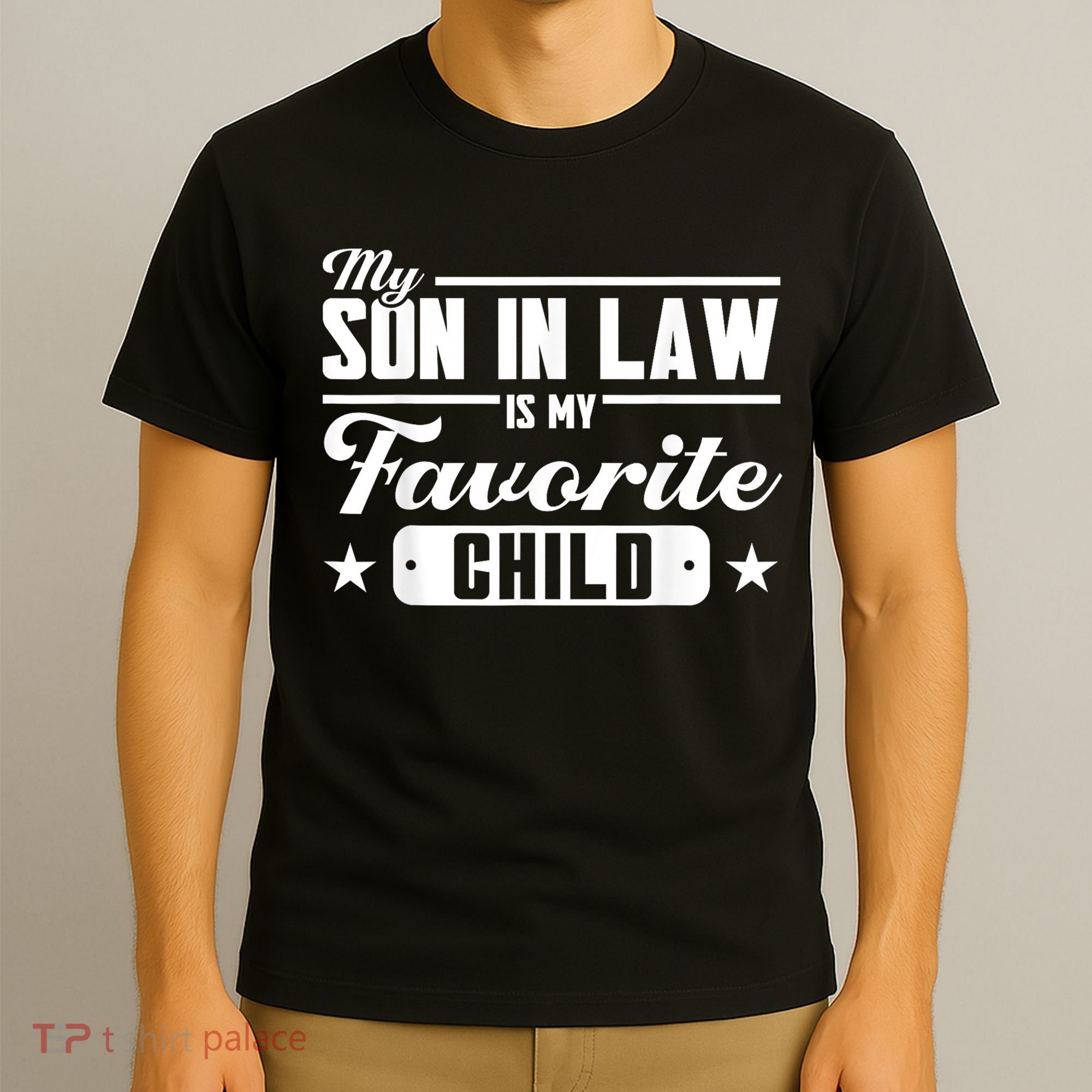 My Son In Law Is My Favorite Child Family T-Shirt