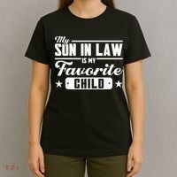 My Son In Law Is My Favorite Child Family T-Shirt thumb 4