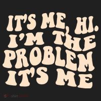 Meme Shirt It's Me, Hi I'm The Problem Funny Saying Humor Saying Hat thumb 2