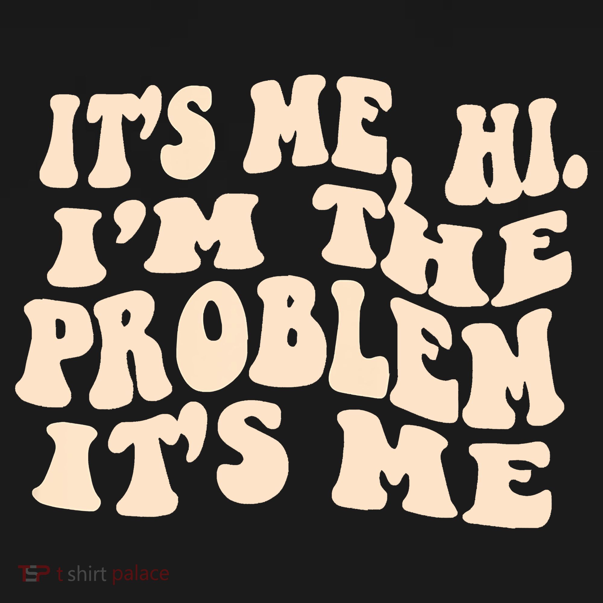 Meme Shirt It's Me, Hi I'm The Problem Funny Saying Humor Saying Visor
