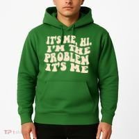 Meme Shirt It's Me, Hi I'm The Problem Funny Saying Humor Saying Hoodie thumb 2