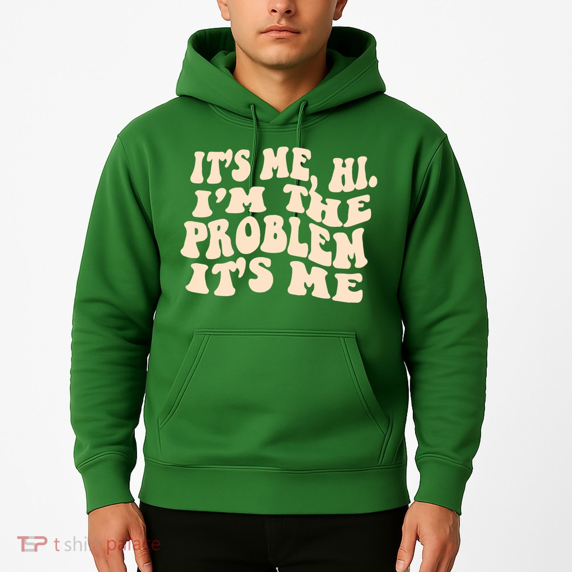Meme Shirt It's Me, Hi I'm The Problem Funny Saying Humor Saying Hoodie