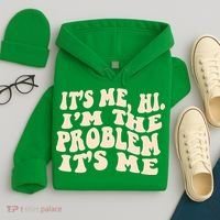 Meme Shirt It's Me, Hi I'm The Problem Funny Saying Humor Saying Hoodie thumb 4