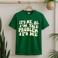 Meme Shirt It's Me, Hi I'm The Problem Funny Saying Humor Saying T-Shirt thumb 2