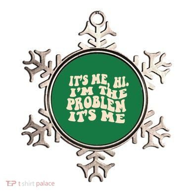Meme Shirt It's Me, Hi I'm The Problem Funny Saying Humor Saying Ornament