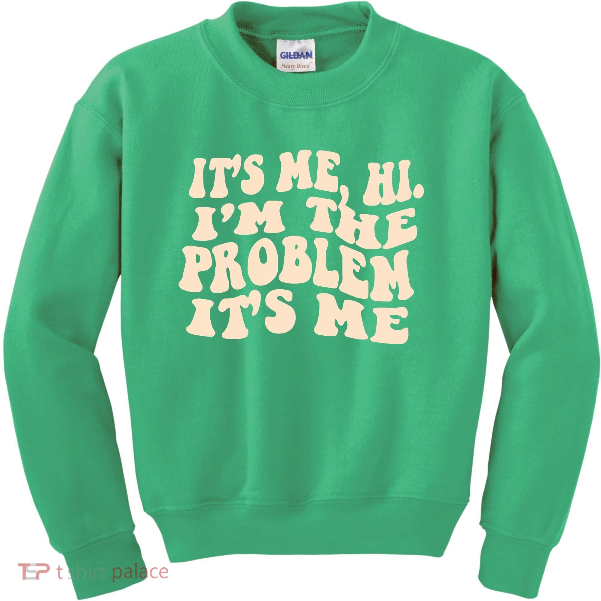 Meme Shirt It's Me, Hi I'm The Problem Funny Saying Humor Saying Kids Sweatshirt