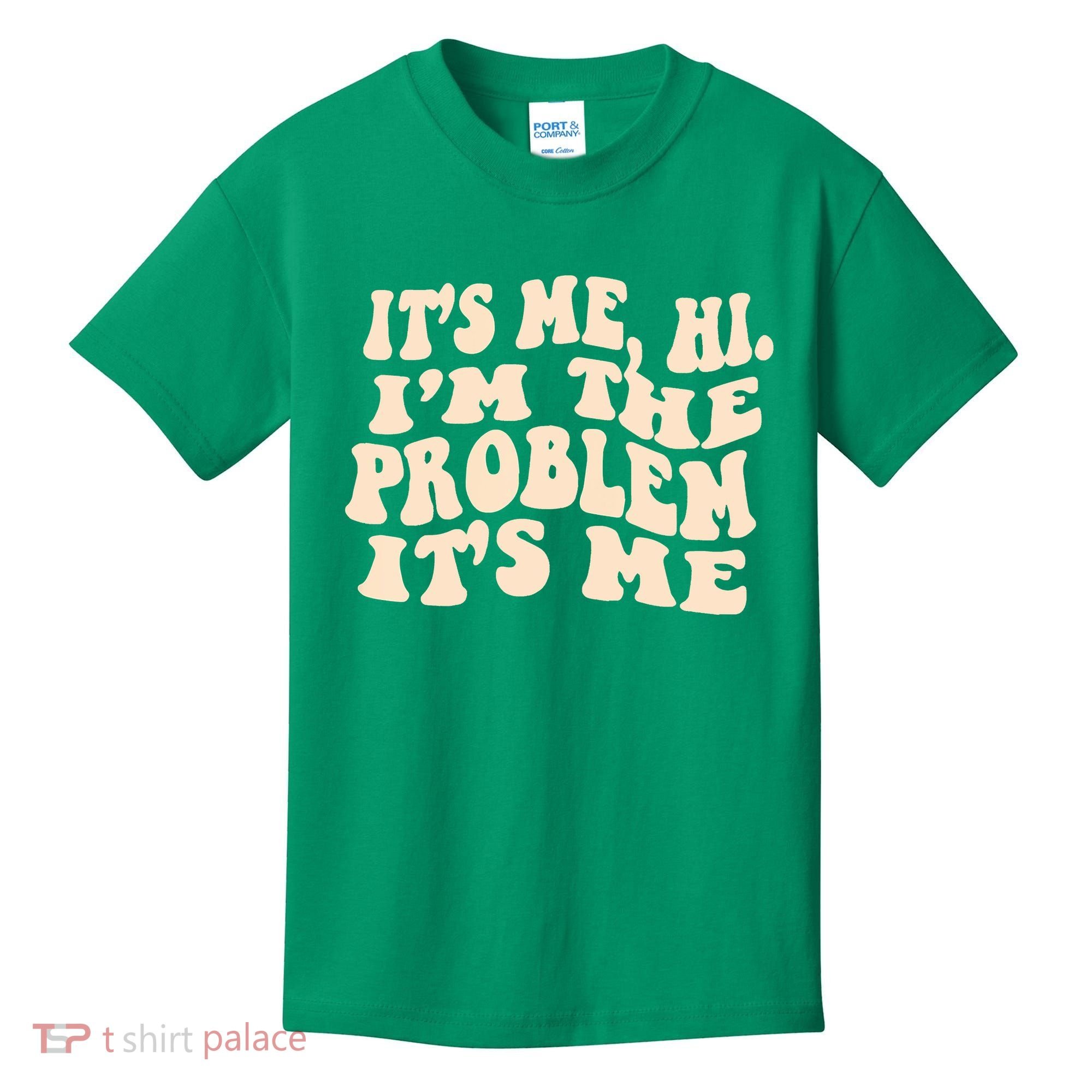 Meme Shirt It's Me, Hi I'm The Problem Funny Saying Humor Saying Kids T-Shirt