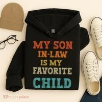 My Son In Law Is My Favorite Child Hoodie thumb 4
