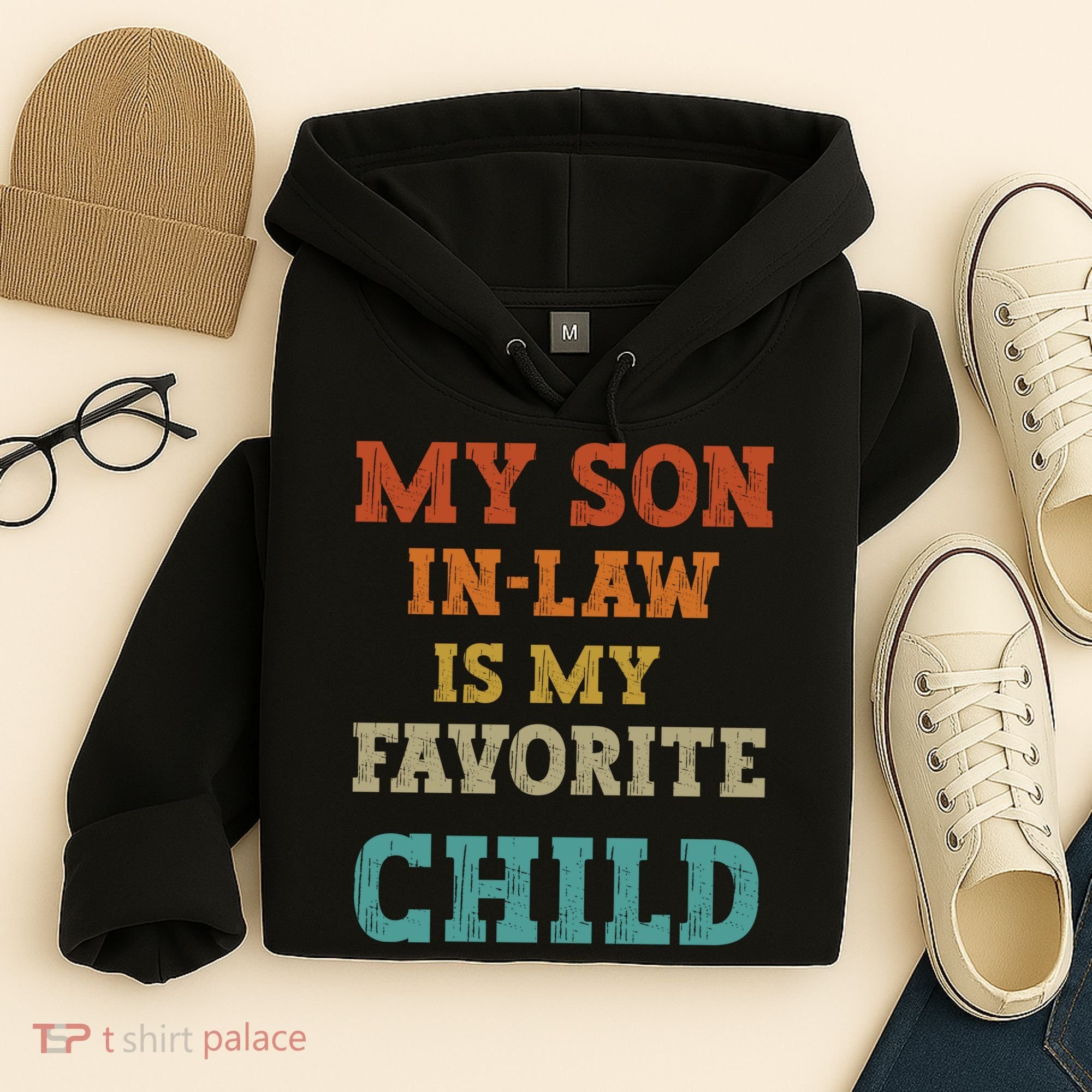 My Son In Law Is My Favorite Child Hoodie