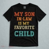 My Son In Law Is My Favorite Child T-Shirt thumb 5