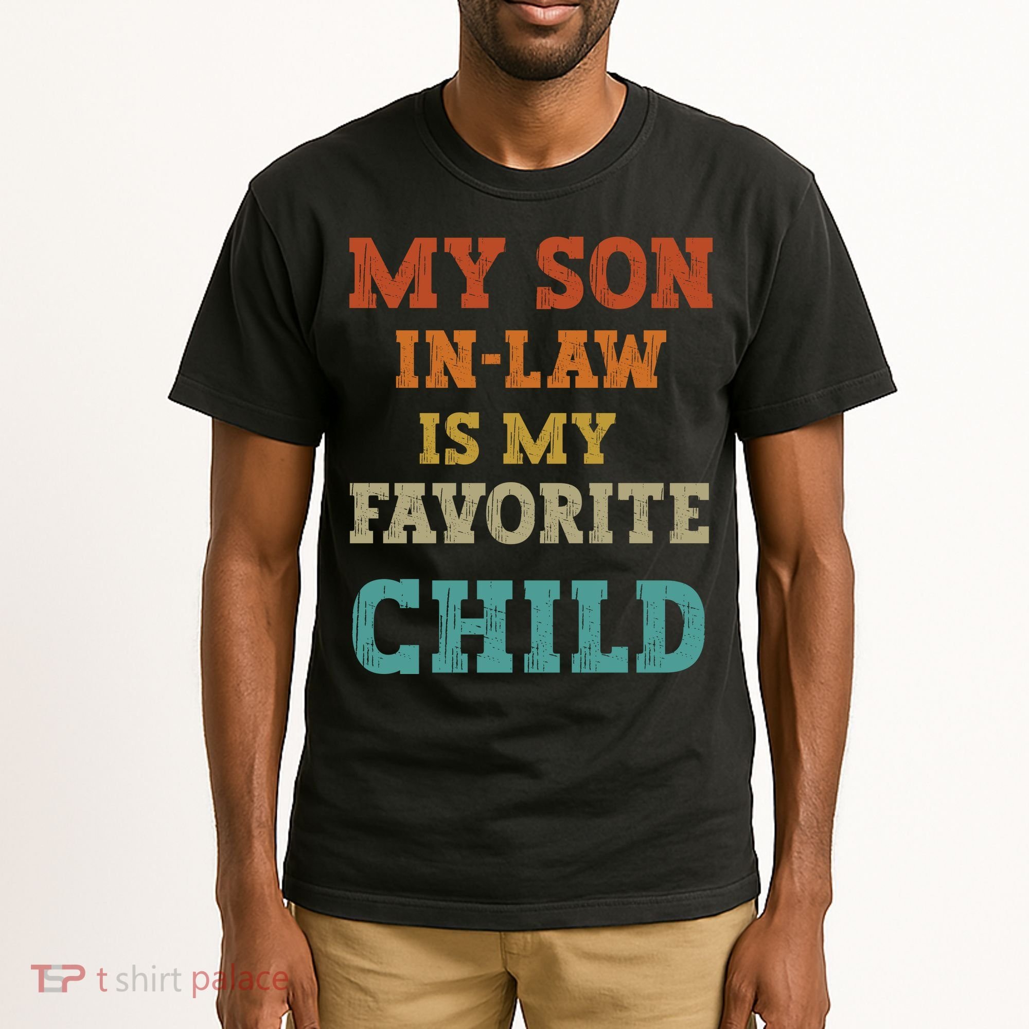 My Son In Law Is My Favorite Child Tall T-Shirt
