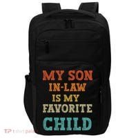 My Son In Law Is My Favorite Child Impact Tech Backpack thumb 0