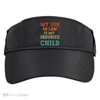 My Son In Law Is My Favorite Child Adult Drive Performance Visor thumb 0