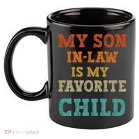 My Son In Law Is My Favorite Child 11oz C Handle Ceramic Mug thumb 2