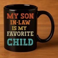My Son In Law Is My Favorite Child 11oz C Handle Ceramic Mug thumb 3