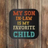 My Son In Law Is My Favorite Child Coaster thumb 0