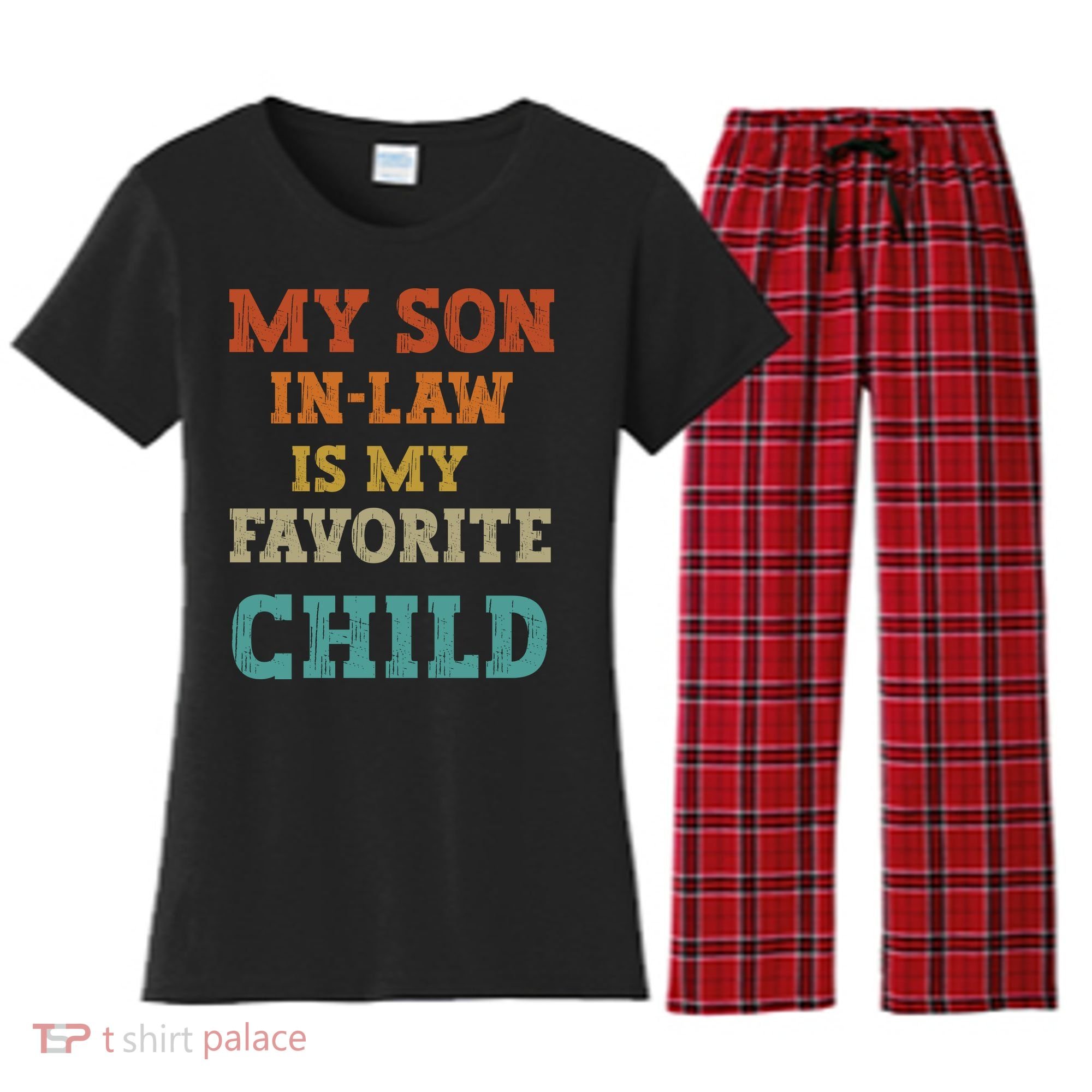 My Son In Law Is My Favorite Child Women's Flannel Pajama Set