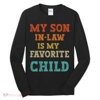 My Son In Law Is My Favorite Child Tall Long Sleeve Shirt thumb 0