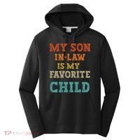 My Son In Law Is My Favorite Child Performance Fleece Hoodie thumb 0