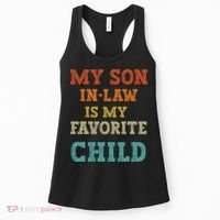 My Son In Law Is My Favorite Child Women's Tank Top thumb 0