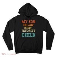 My Son In Law Is My Favorite Child Tall Hoodie thumb 0