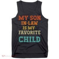 My Son In Law Is My Favorite Child Tank Top thumb 0