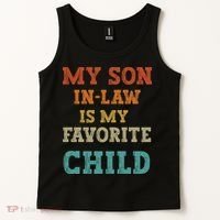 My Son In Law Is My Favorite Child Tank Top thumb 2