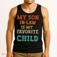 My Son In Law Is My Favorite Child Tank Top thumb 3