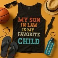 My Son In Law Is My Favorite Child Tank Top thumb 4