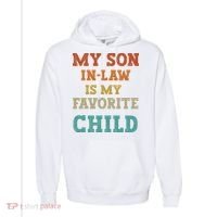 My Son In Law Is My Favorite Child Comfort Colors Garment-Dyed Hooded Sweatshirt thumb 0