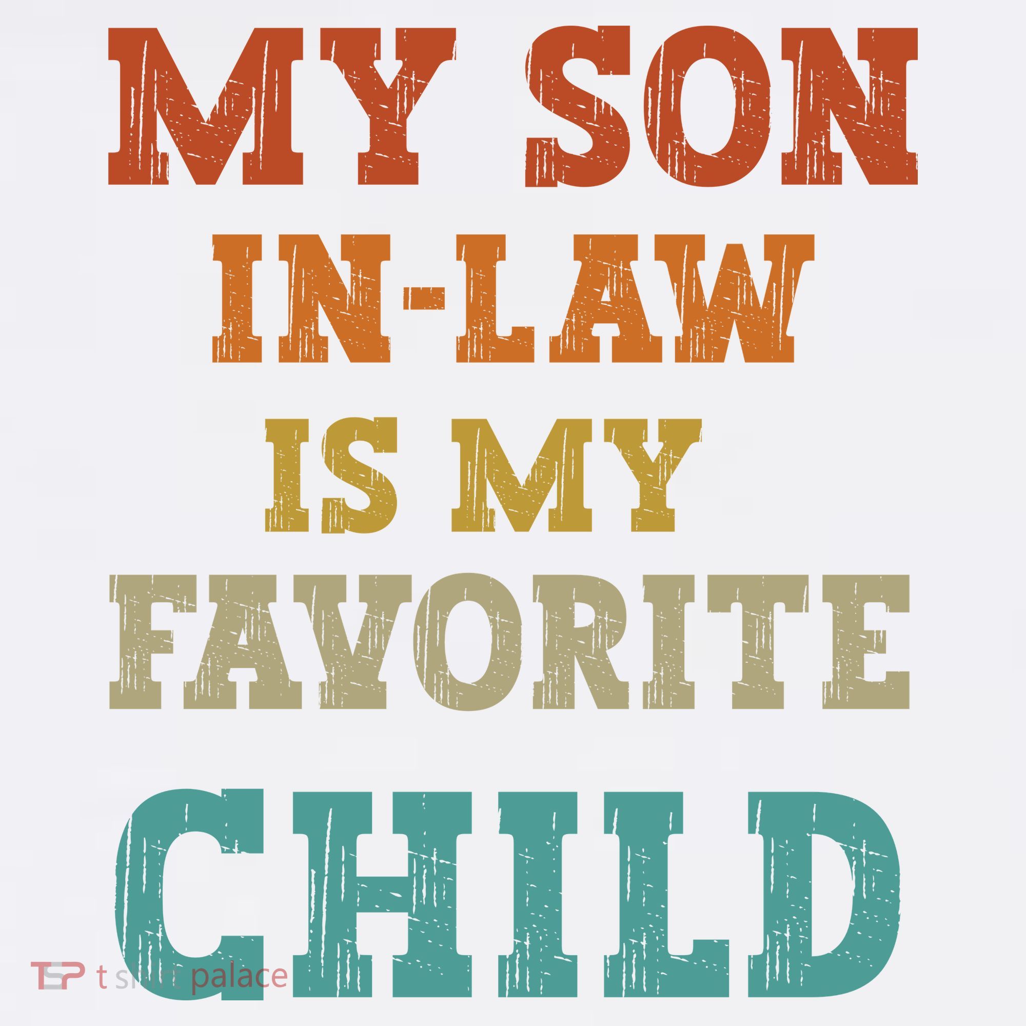 My Son In Law Is My Favorite Child Comfort Colors Garment-Dyed Hooded Sweatshirt