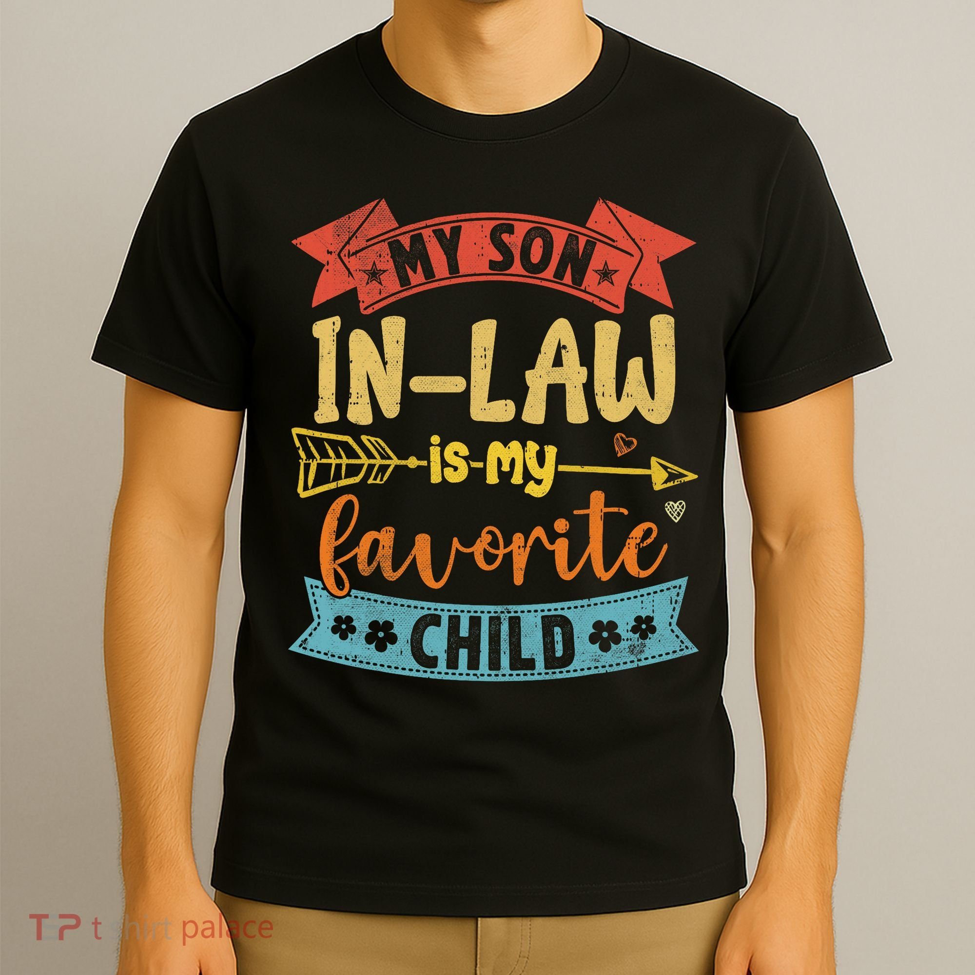 My Son In Law Is My Favorite Child Funny Retro Vintage  T-Shirt