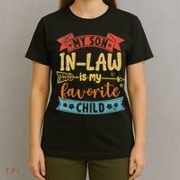 My Son In Law Is My Favorite Child Funny Retro Vintage  T-Shirt thumb 4