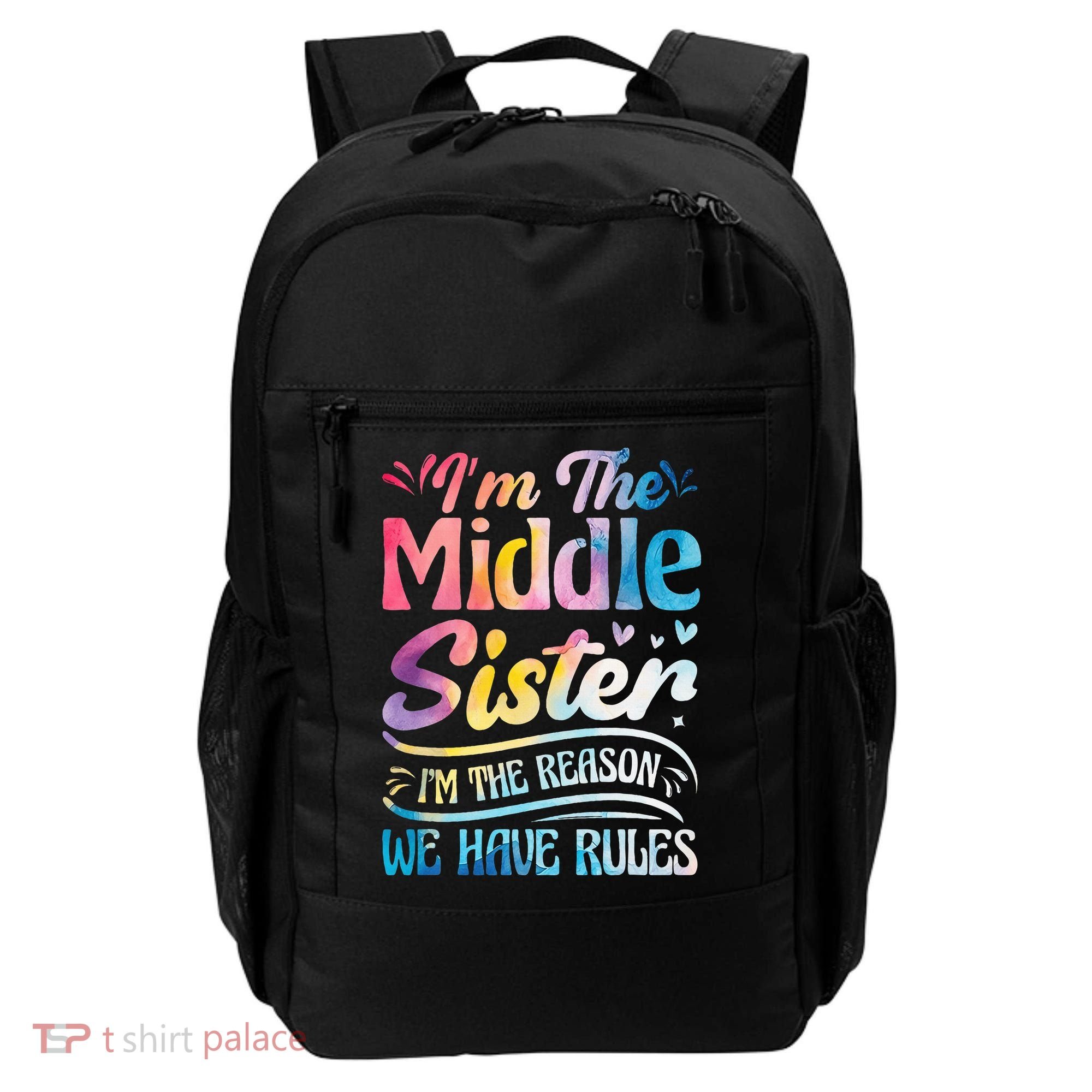 Middle Sister I'm The Reason We Have Rules Funny Matching Backpack