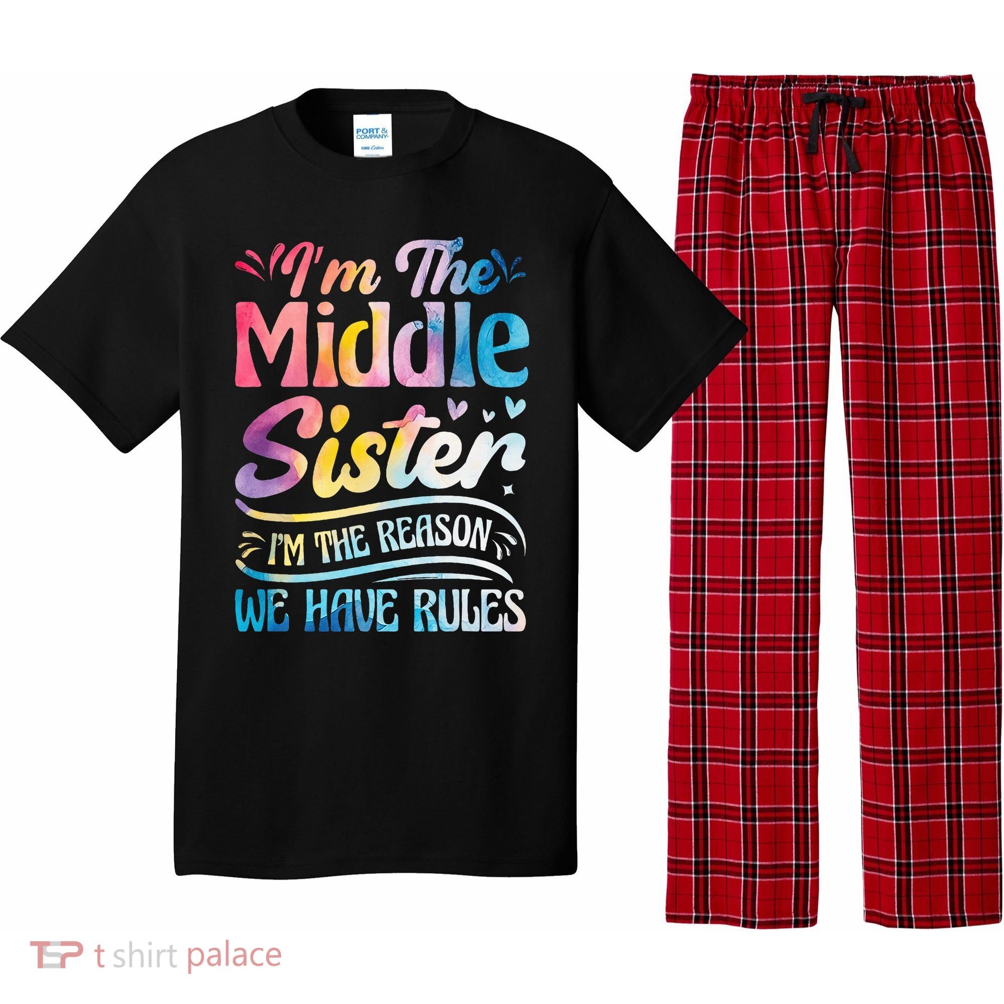 Middle Sister I'm The Reason We Have Rules Funny Matching Pajama Set
