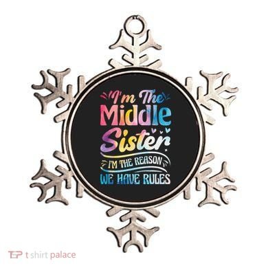 Middle Sister I'm The Reason We Have Rules Funny Matching Ornament