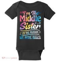 Middle Sister I'm The Reason We Have Rules Funny Matching Baby Bodysuit thumb 0