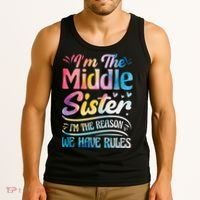 Middle Sister I'm The Reason We Have Rules Funny Matching Tank Top thumb 3