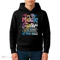 Middle Sister I'm The Reason We Have Rules Funny Matching Kids Hoodie thumb 4