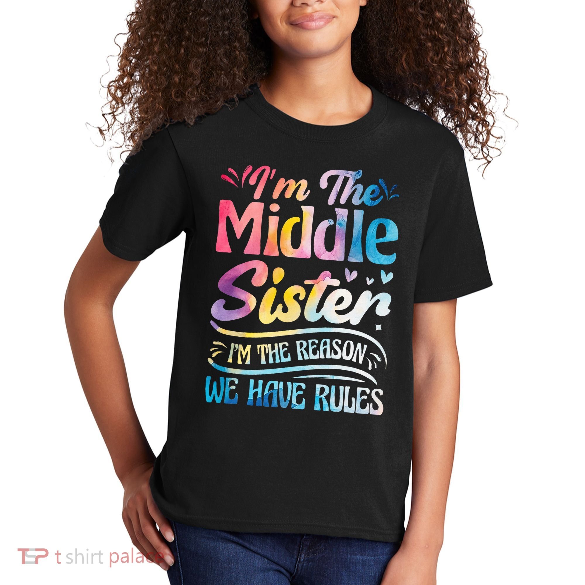 Middle Sister I'm The Reason We Have Rules Funny Matching Kids T-Shirt