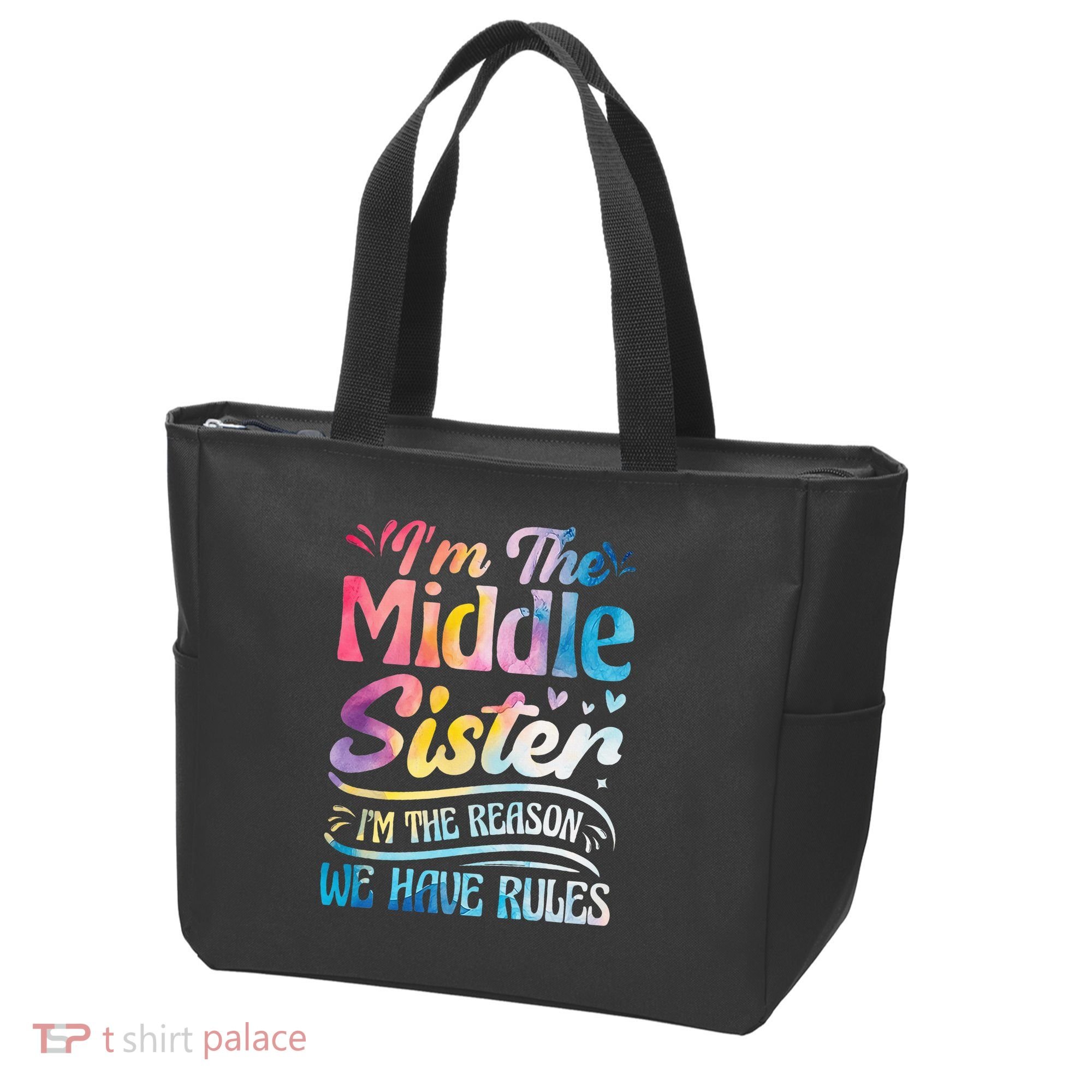 Middle Sister I'm The Reason We Have Rules Funny Matching Tote Bag