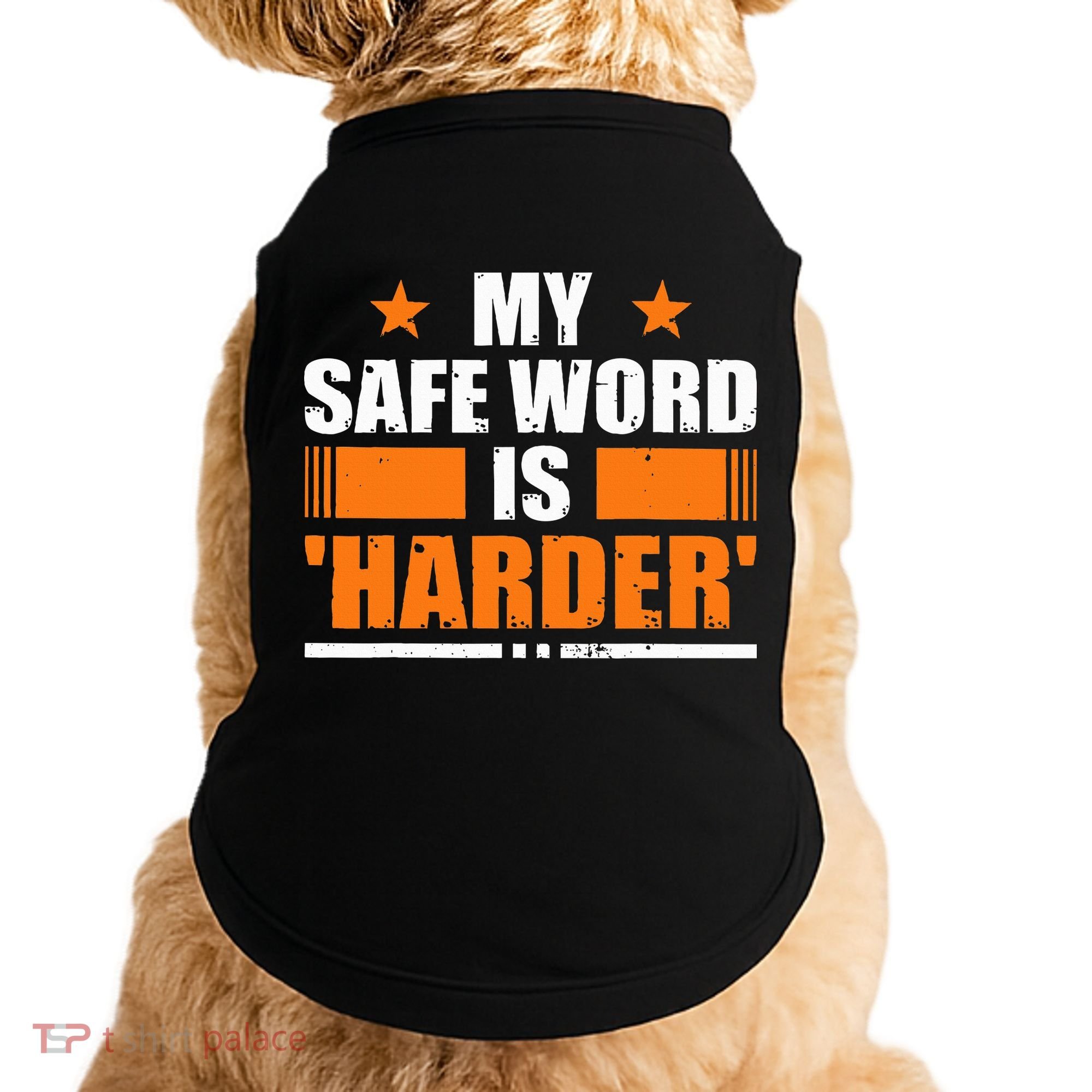 My Safeword Is Harder Inappropriate Doggie Tank