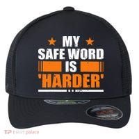 My Safeword Is Harder Inappropriate Flexfit Unipanel Trucker Cap thumb 0