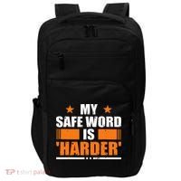 My Safeword Is Harder Inappropriate Impact Tech Backpack thumb 0