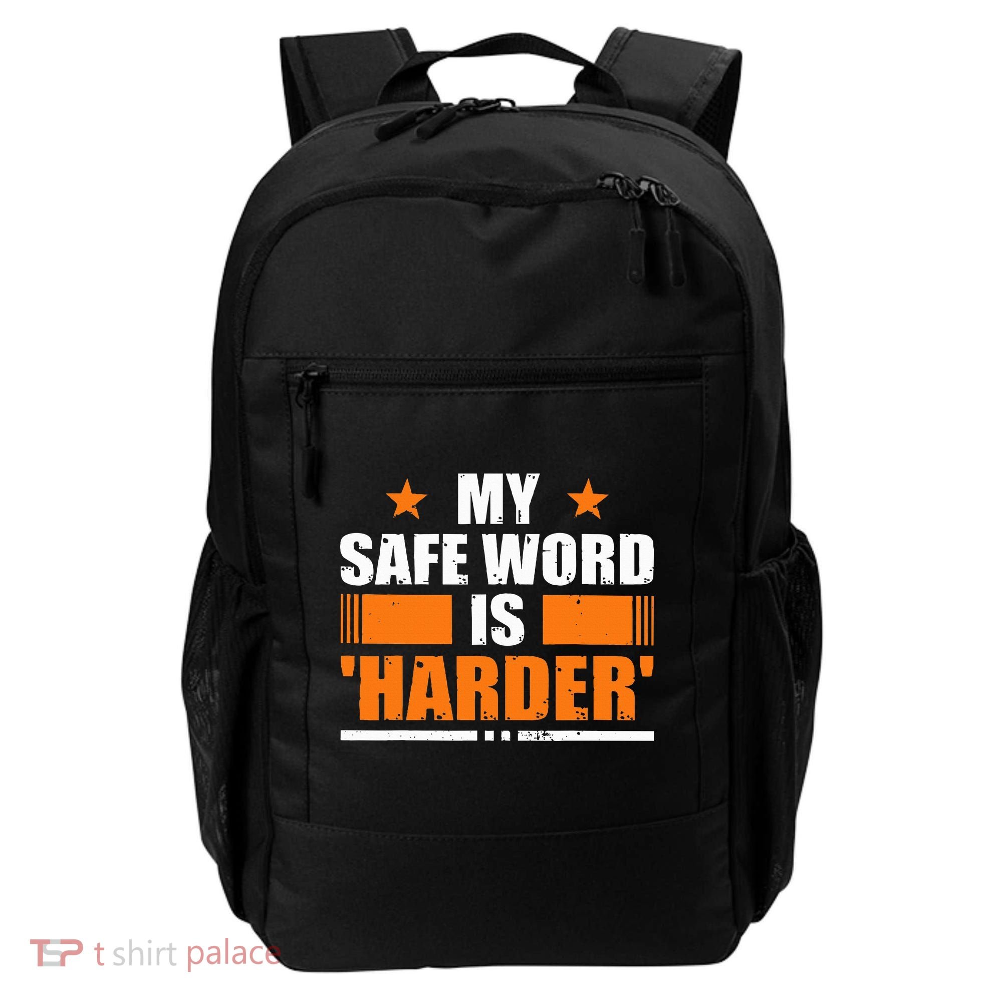 My Safeword Is Harder Inappropriate Backpack