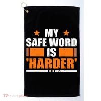 My Safeword Is Harder Inappropriate Golf Towel thumb 0