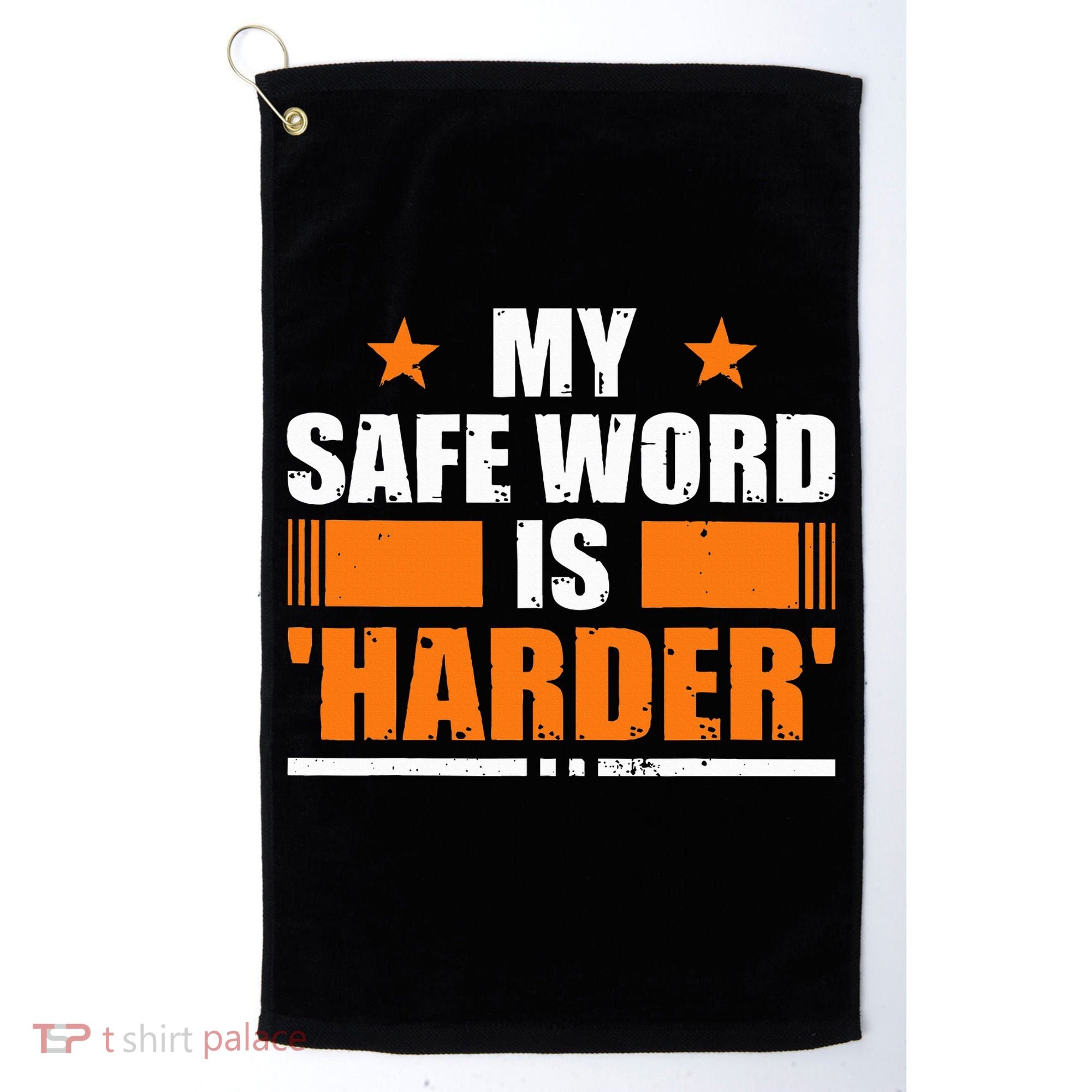 My Safeword Is Harder Inappropriate Golf Towel