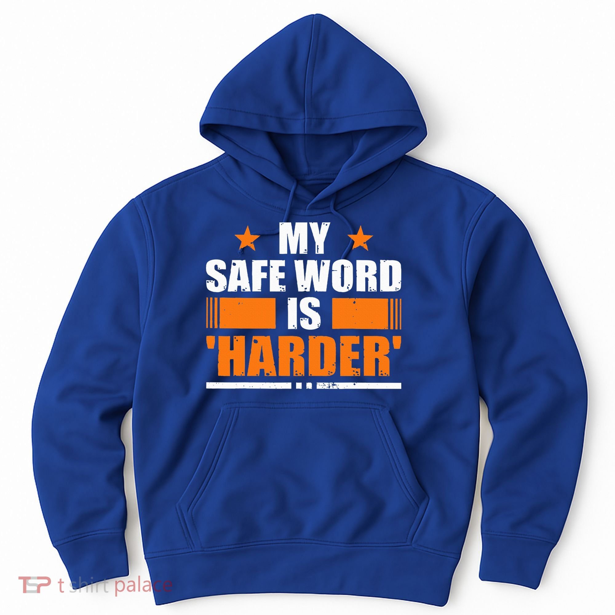My Safeword Is Harder Inappropriate Hoodie