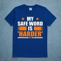 My Safeword Is Harder Inappropriate T-Shirt thumb 5