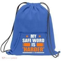 My Safeword Is Harder Inappropriate Sweatshirt Cinch Pack Bag thumb 0